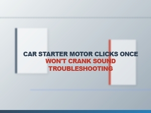 Troubleshooting a Clicking Car Starter Motor