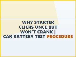 Starter Click, No Crank: Battery Test Procedure